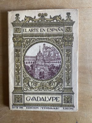 El arte en España. Guadalupe - (3d4)