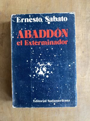 Abaddon, el exterminador - Sabato, Ernesto (a2)