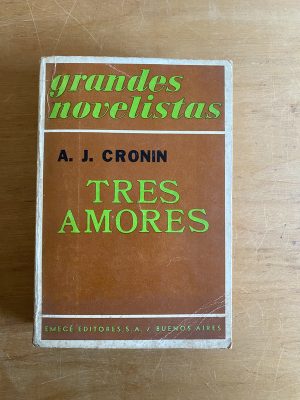 Tres amores - Cronin, A. J (2x3)