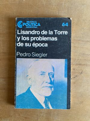 Lisandro de la torre y los problemas de su - Siegler (3d8)