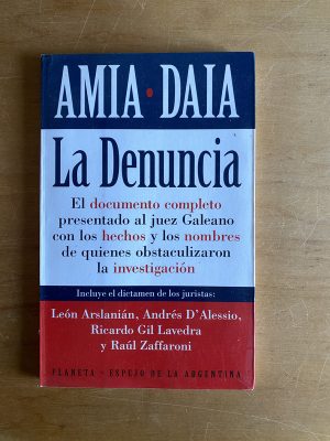 Amia - Daia. La denuncia - (2w7)