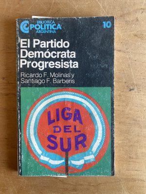 El partido domocrata progresista - Molinas; Barberis (2z7)