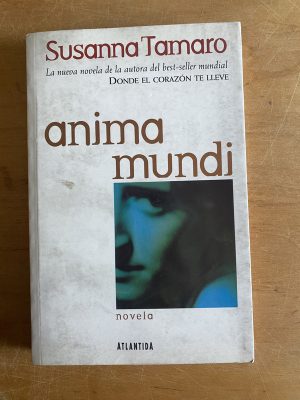 Anima mundi - Tamaro, Susana (3a5)