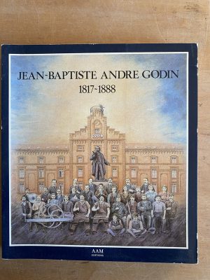 1817 1888 - Jean Baptiste Andre Godin (3e6)