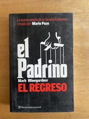 El Padrino. El regreso - Winegardner, Mark (2w5)