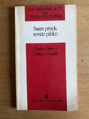 Basura privada, servicio publico - Pirez; Camallo (3a4)