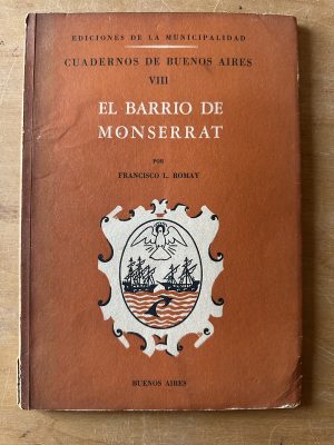 El barrio de Monserrat- Cuadernos de Buenos Aires VIII (2u4