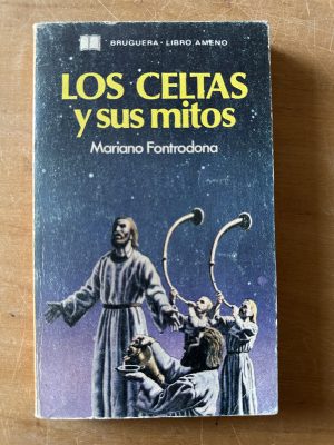 Los celtas y sus mitos - Fontrodona, Mariano (2u4)