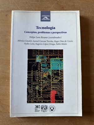 Tecnologia. Conceptos, Problemas y- Lara Rosano (2u4)