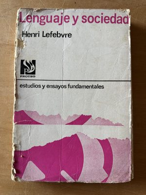 Lenguaje y sociedad - Lefebvre, Henri (2u4)