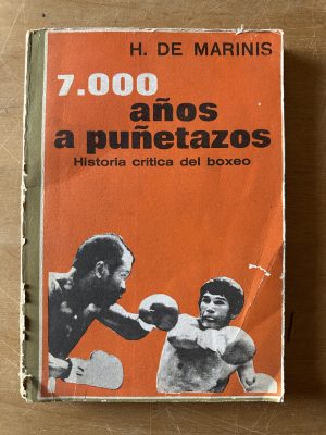 7000 años a puñetazos - de Marinis, H. (2u4)
