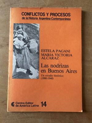 Las nodrizas en Buenos Aires - Pagani; Alcaraz (2u5)