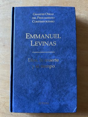 Dios, la muerte y el tiempo - Levinas, Emmanuel (2u5)