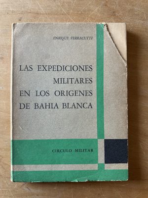 Las expediciones militares en los origenes- Ferracutti (2u5