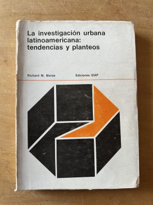 La investigacion urbana latinoamericana- Morse (2u5)