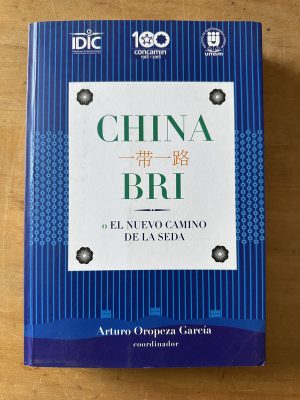 China BRI o el nuevo camino de la seda- Oropeza Garcia (3c1