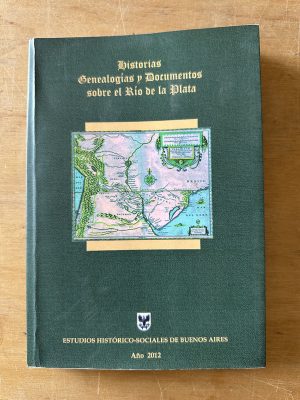 Historias Genealogias y Documentos sobre el Rio de (3c2)