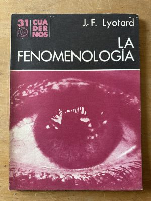 La fenomenologia - Lyotard, J. F. (3c2)