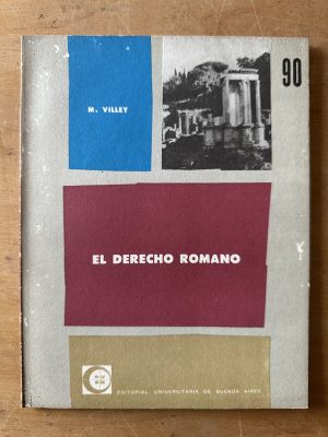 El derecho Romano - Villey, M. (3c2)
