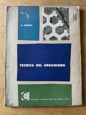 Tecnica del urbanismo - Auzelle, R, (3c2)