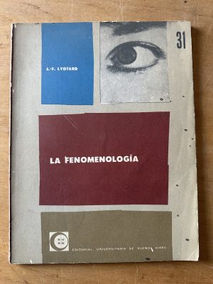 La fenomenologia - Lyotard, J. F. (3c2)