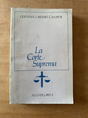 La corte suprema - Bidart Campos, German J. (3c2)