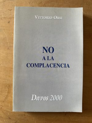 No a la complacencia - Orsi, Vittorio (3c4)