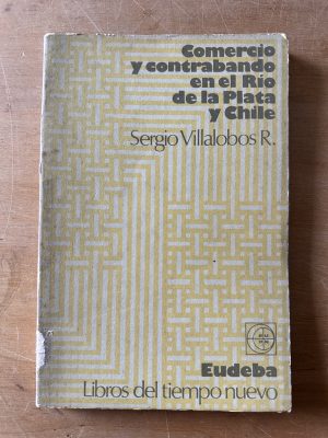 Comercio y contrabando en Rio de la Plata- Villalobos (3c4)