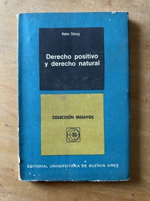 Derecho positivo y derecho natural - Silving, Helen (3c4)