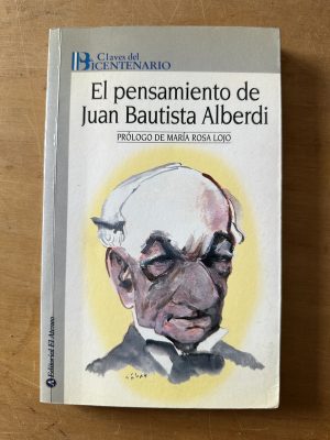 El pensamiento de Juan Bautista Alberdi - Titto (3c4)