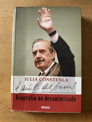 Raul Alfonsin. Biografia no autorizada - Constenla (3c5)