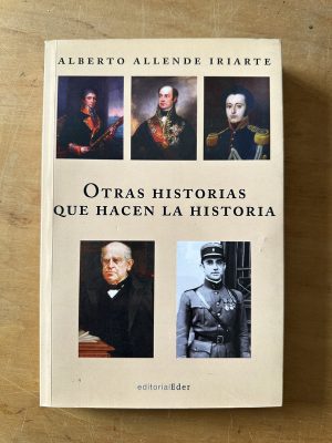 Otras historias que hacen la historia- Allende Iriarte (3c5