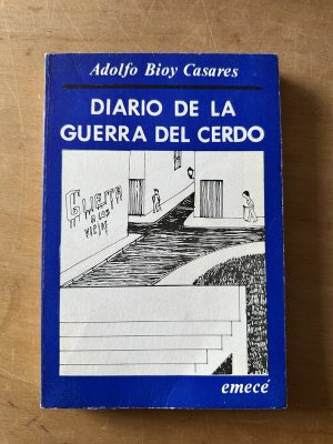 Diario de la guerra del cerdo - Bioy Casares, Adolfo (3c6)