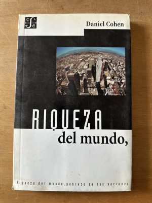 Riqueza del mundo - Cohen, Daniel (3c6)
