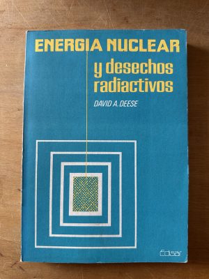 Energia Nuclear y desechos radiactivos - Deese (3c6)