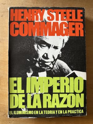 El imperio de la razon - Steele Commager, Henry (3c6)