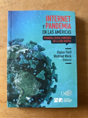 Internet y pandemia en las americas - Ford; Weck (3c6)