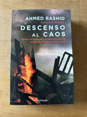 Descenso al caos - Rashid, Ahmed (3c6)