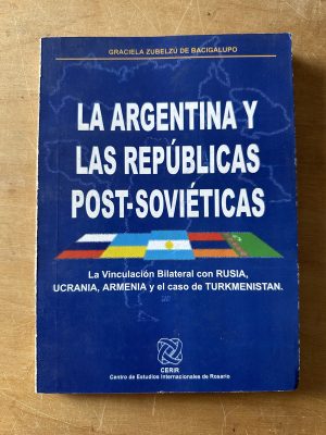 La argentina y las republicas post-sovieticas- Zubelzu (3c7