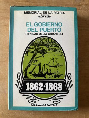 El gobierno del puerto - Chianelli, Trinidad Delia (3c7)