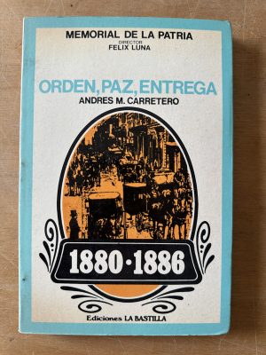 Orden, paz, entrega - Carretero, Andres M. (3c7)