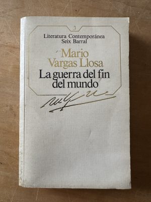 La guerra del fin del mundo - Vargas Llosa, Mario (3c7)