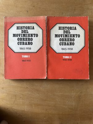 Historia del movimiento obrero cubano (2 tomos) (3c8)
