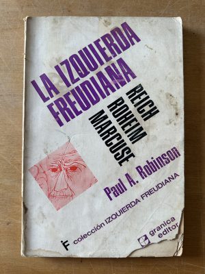 La izquierda freudiana - Robinson, Paul A. (3c9)