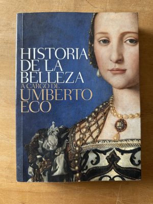 Historia de la belleza - Eco, Humberto (3f1)