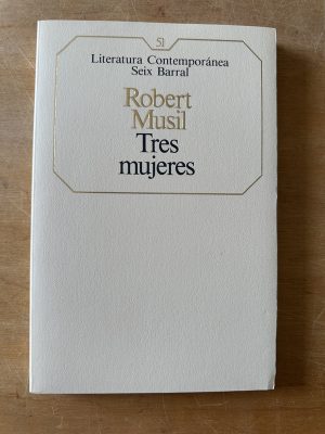 Tres mujeres - Musil, Robert (3f2)