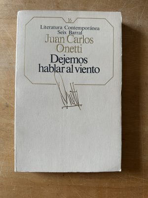 Dejemos hablar al viento - Onetti, Juan Carlos (3f2)