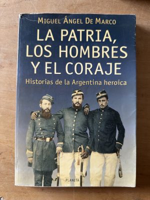 La patria, los hombres y el coraje - de Marco (3f3)