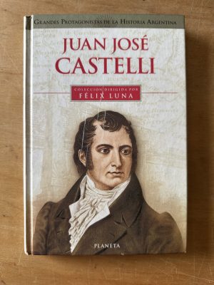 Juan Jose Castelli - Luna, Felix (3f3)