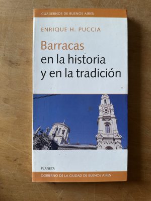 Barracas en la historia y en la tradicion - Puccia (3f3)